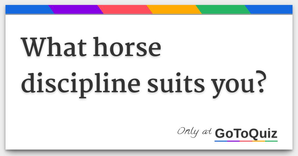 What horse discipline suits you?