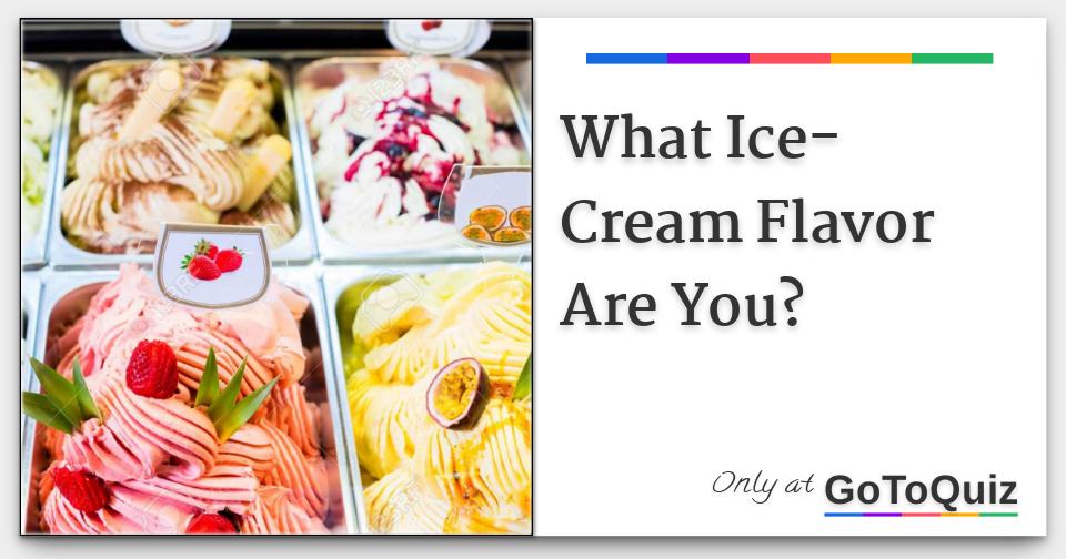 What IceCream Flavor Are You?