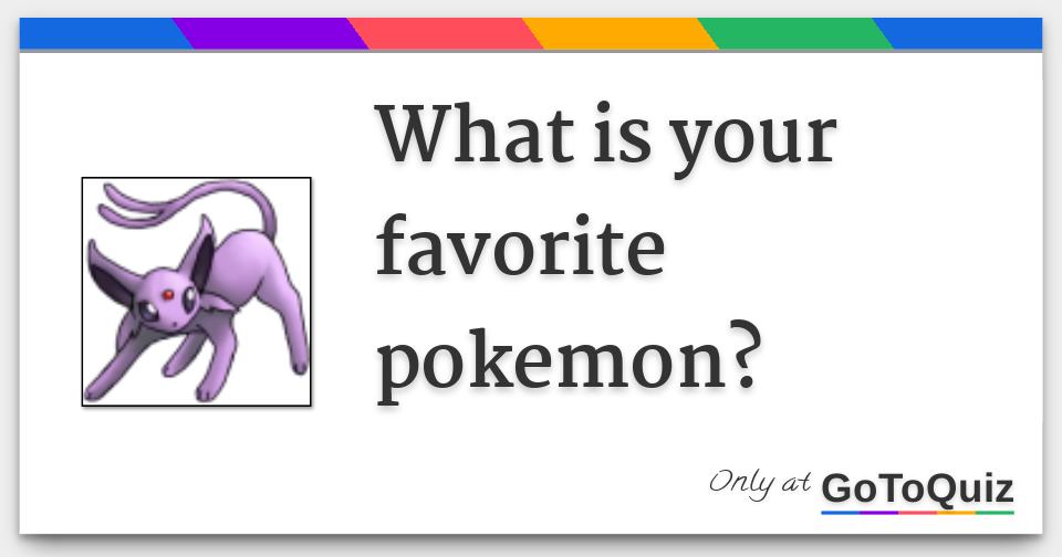 THIS WEBSITE HELPS YOU FIND YOUR FAVORITE POKEMON aA Favorite