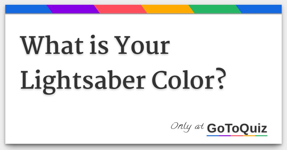 what is your lightsaber