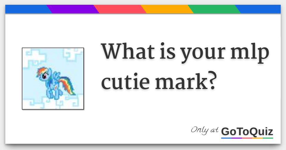 What is your mlp cutie mark?