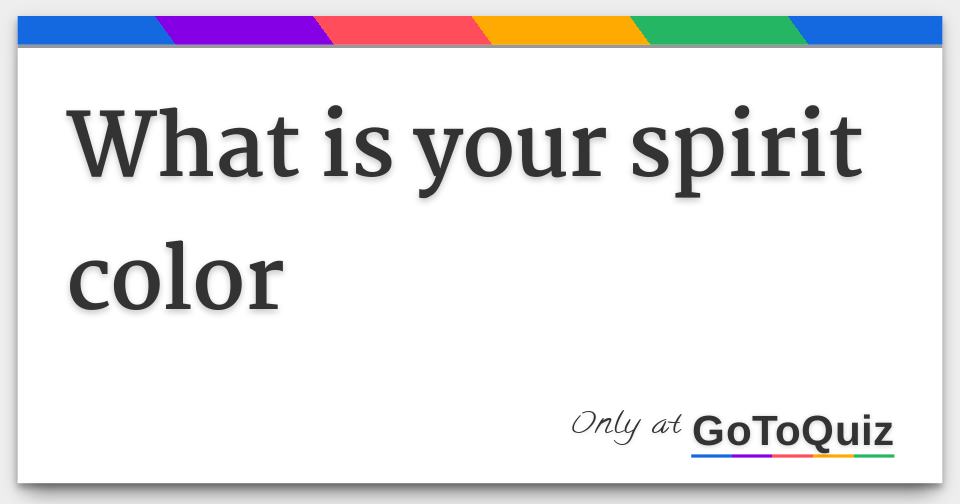 what is your spirit color