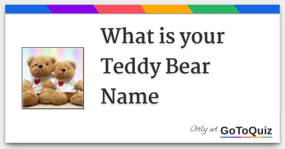 names to name your teddy bear