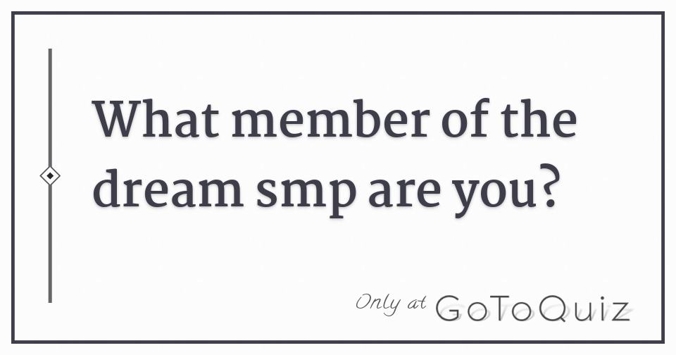 what member of the dream smp are you?