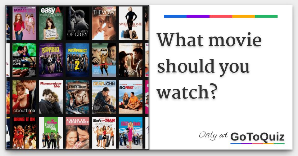 What movie should you watch?