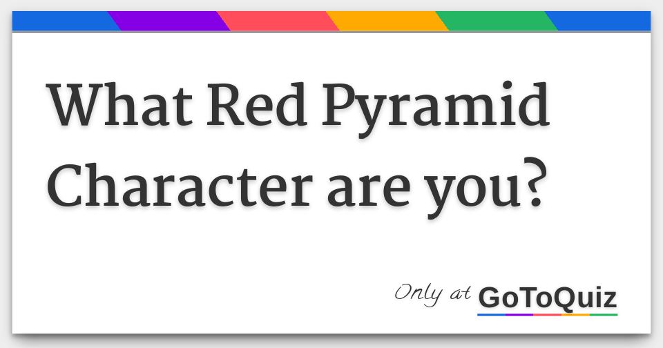What Red Pyramid Character are you?