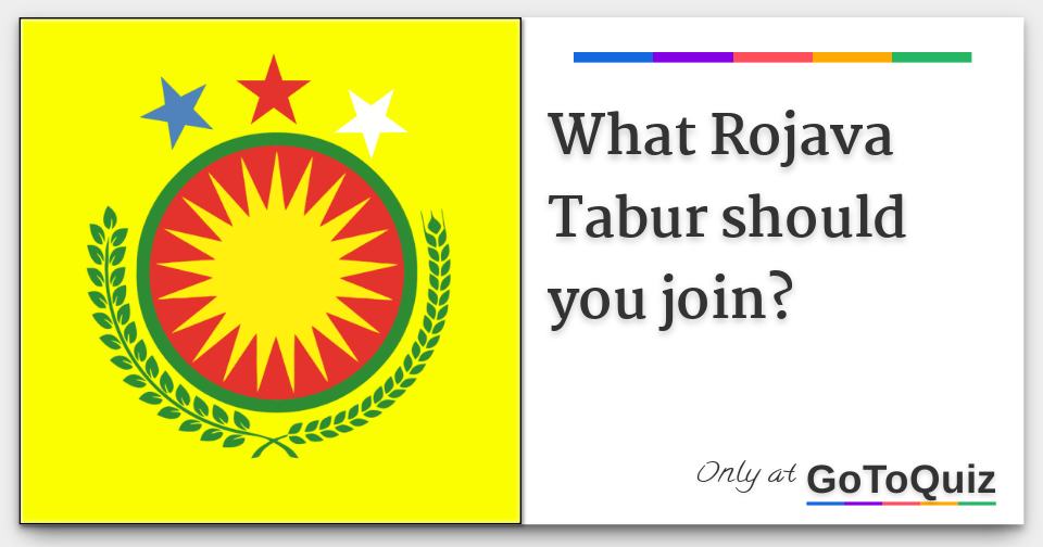 What Rojava Tabur should you join?