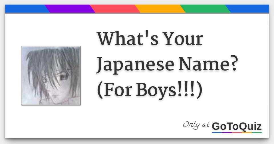 What's Your Japanese Name? (For Boys!!!)