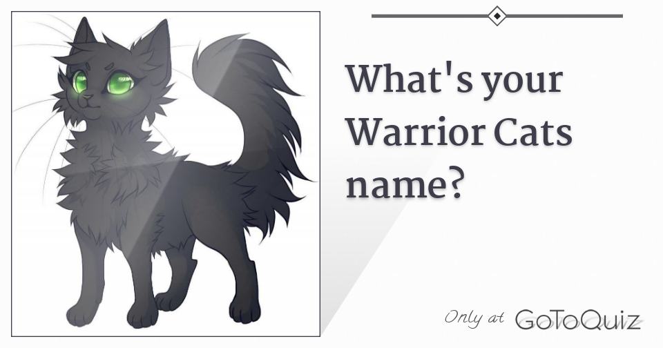 What's your Warrior Cats name?