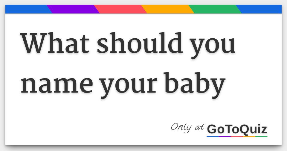 What should you name your baby