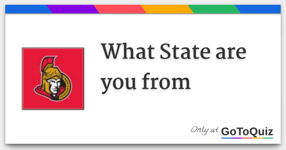 What State are you from
