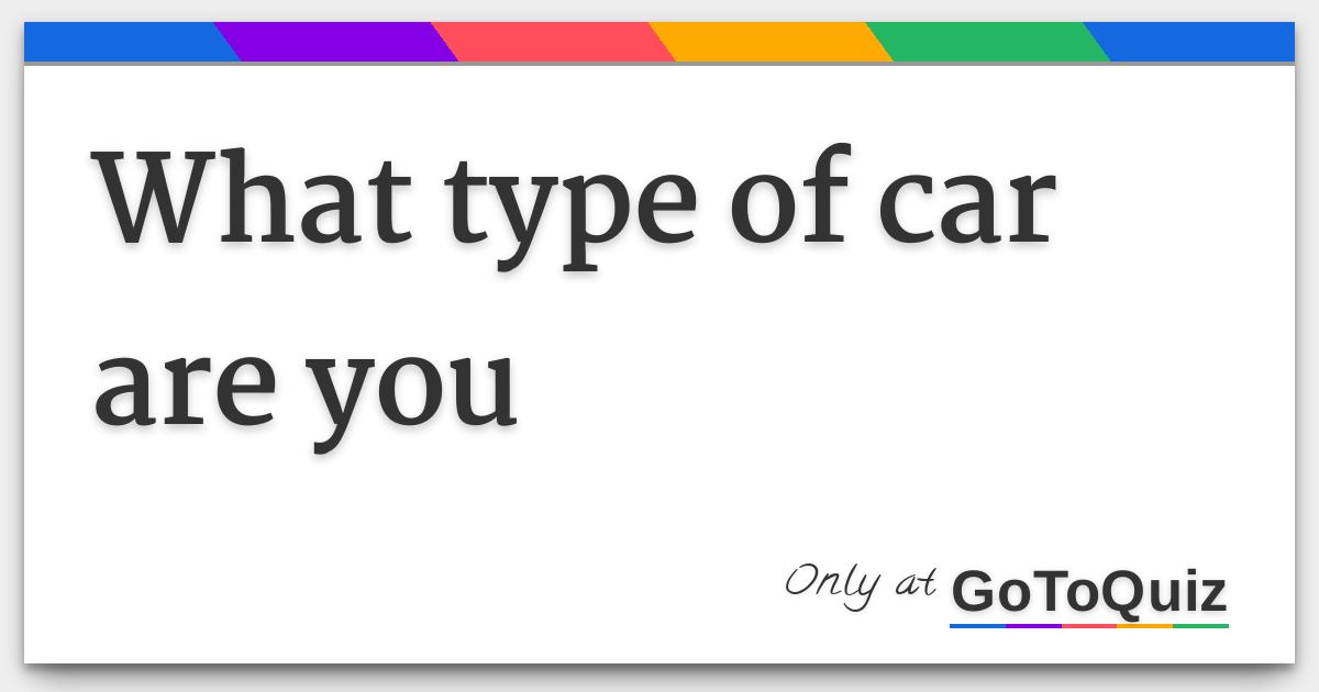 What Car Is Right For Me Quiz What Car Should I Buy Howstuffworks