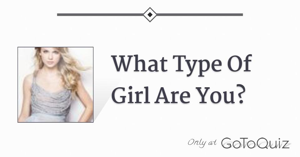 What type of girl are you quiz deals