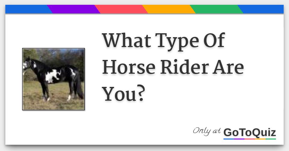 what type of horse rider are you?