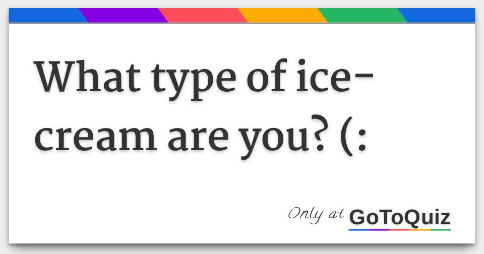 Results What type of icecream are you?
