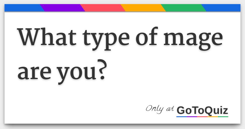 what kind of mage are you quiz
