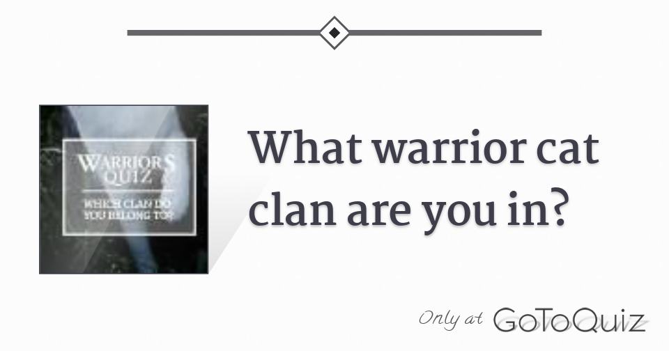 What warrior cat clan are you in 