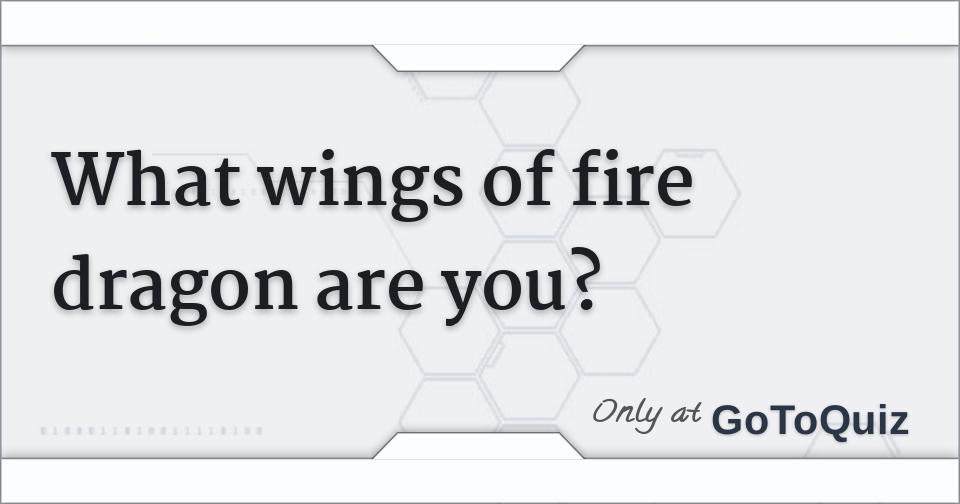 what type of wings of fire dragon are you quiz what type of wings of fire dragon are you quiz