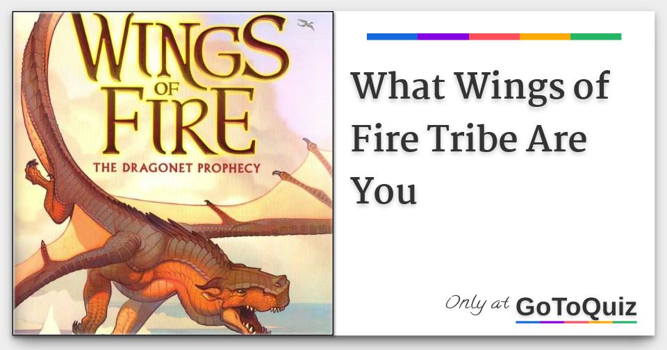 What Wings Of Fire Tribe Are You What Wings Of Fire Tribe Are You