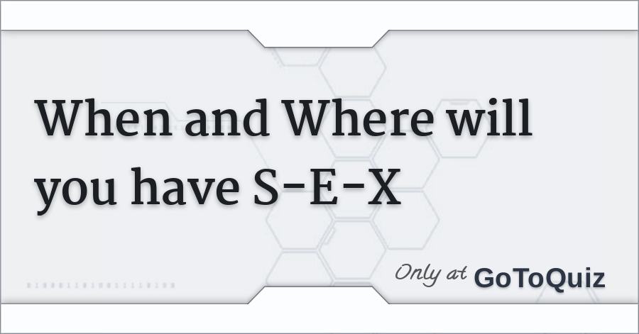 When will i have sex galleries 16