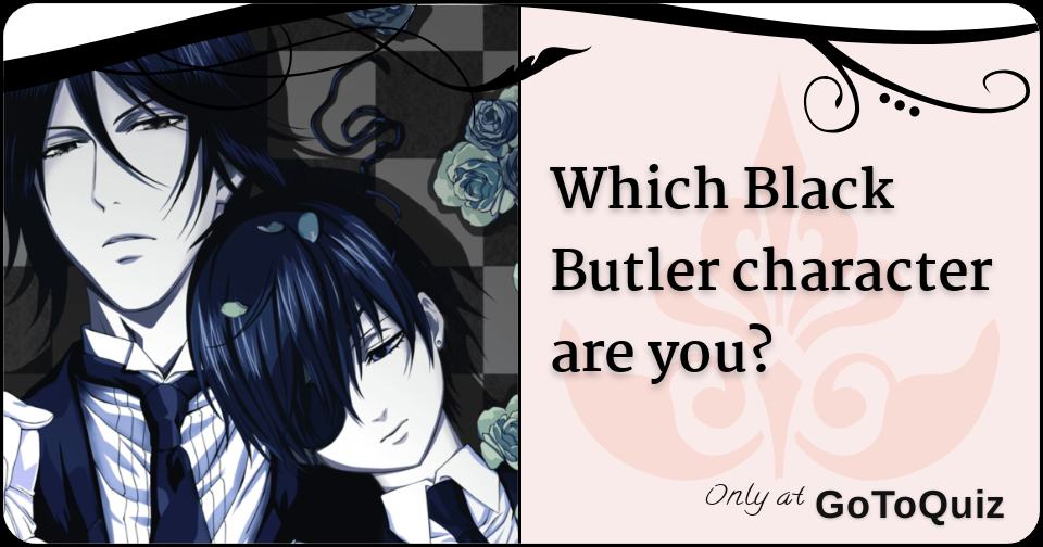 Which Black Butler character are you?