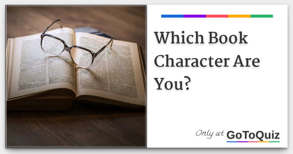 Which Book Character Are You?