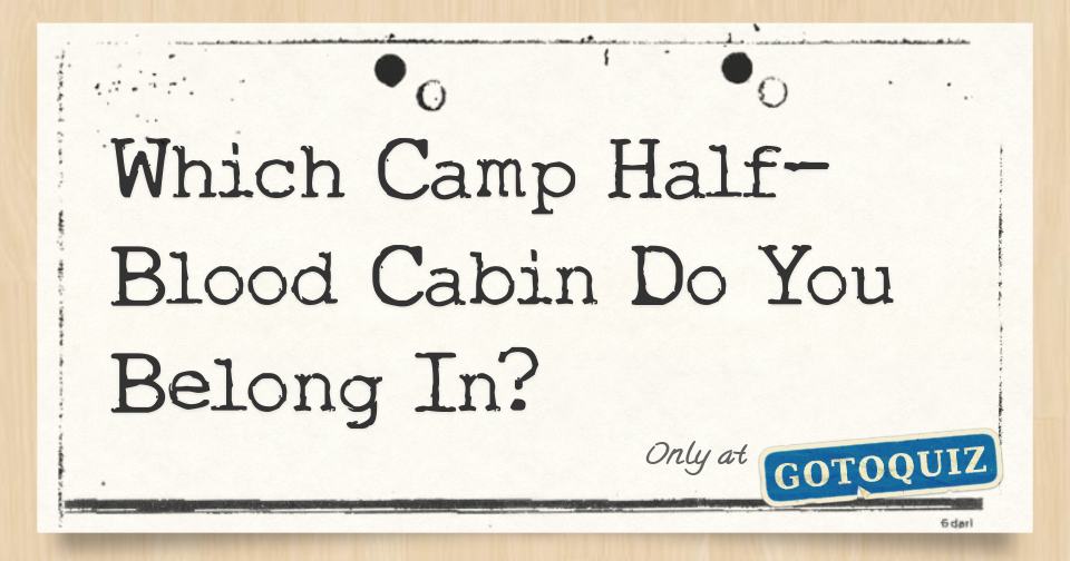 Which Camp HalfBlood Cabin Do You Belong In?