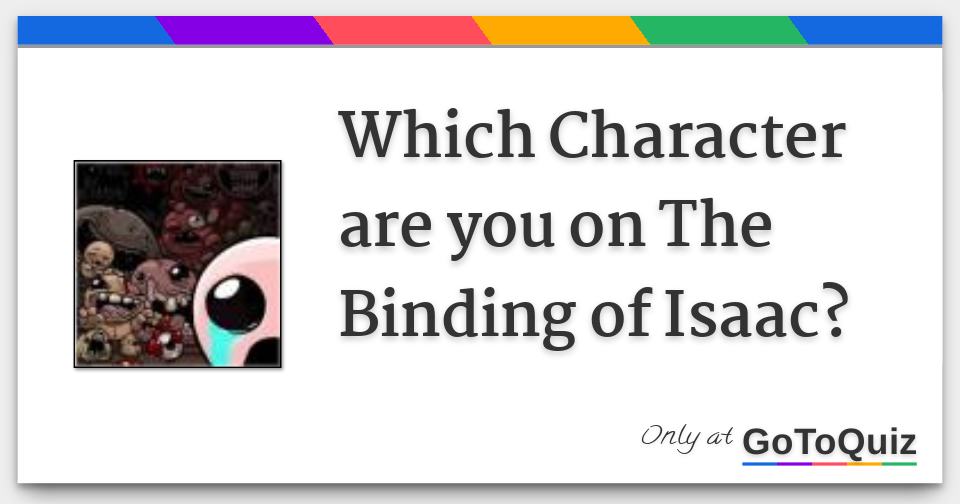 binding of isaac best character binding of isaac best character