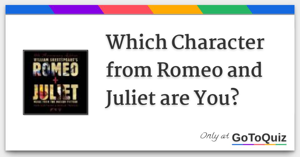 is romeo a round or flat character is romeo a round or flat character
