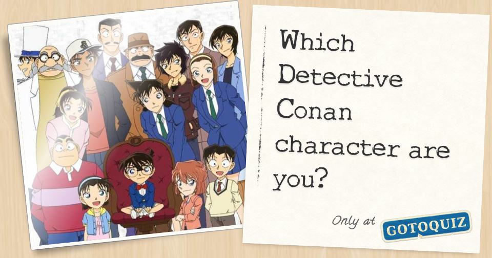 Which Detective Conan character are you?