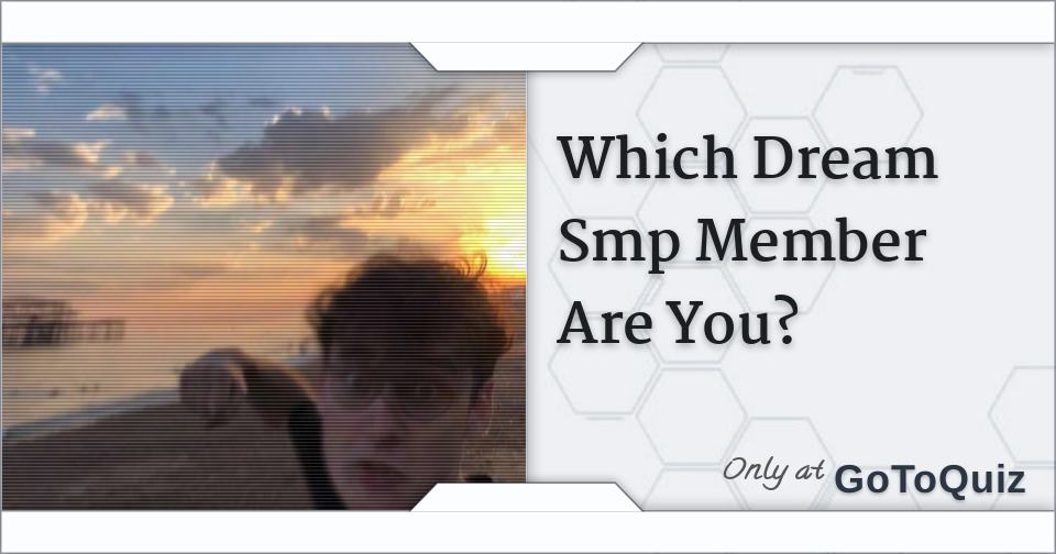 Which Dream Smp Member Are You 2021 - Dream Smp Dream Team Wiki Fandom - On may 21, 2021, dream ...