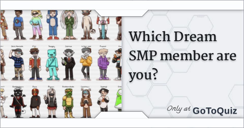 Which Dream SMP member are you?