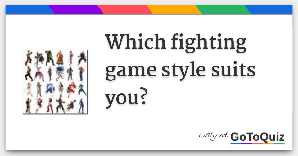 Which Fighting Style Matches Your Personality?