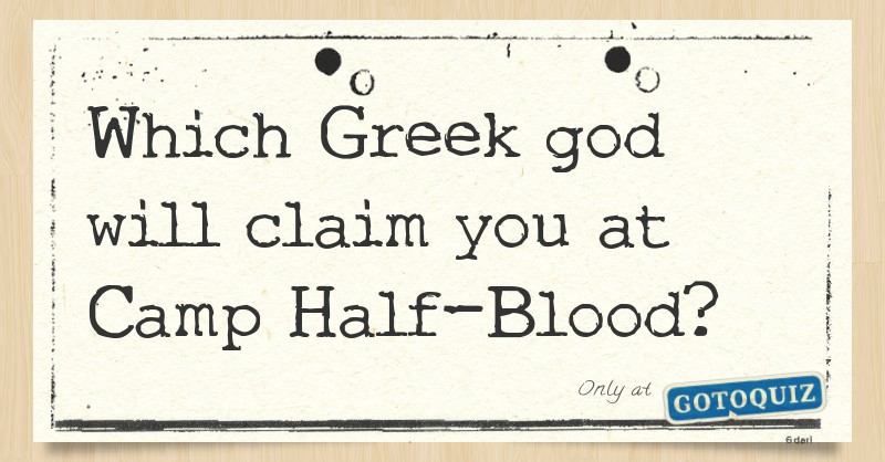 Which Greek god will claim you at Camp Half-Blood?