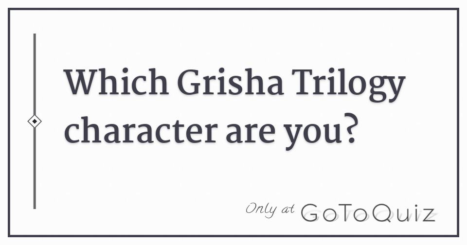 What is your Grisha power? - Quiz