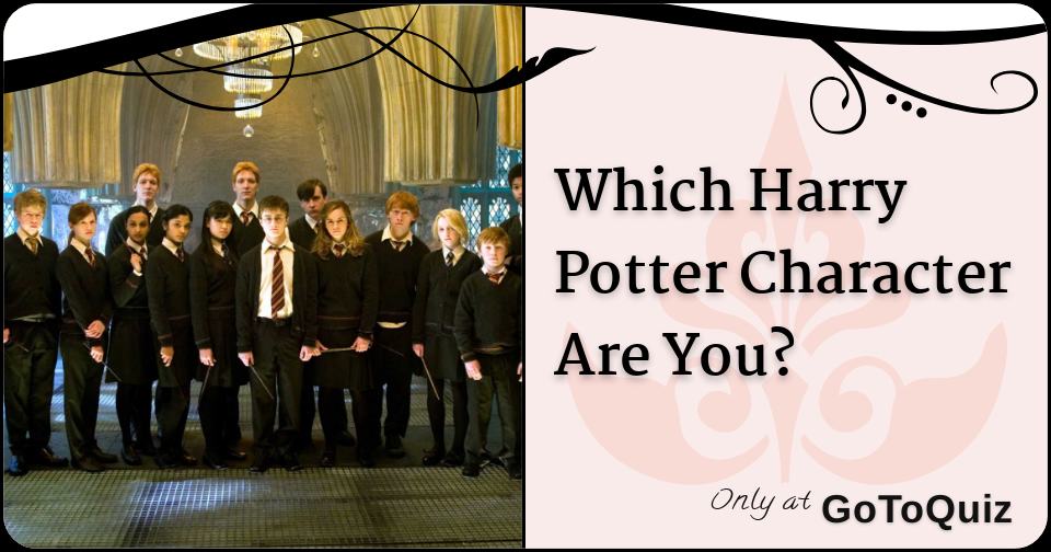 Which Harry Potter Character Are You?