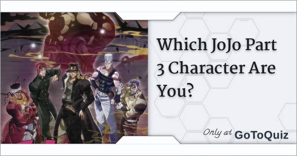 what jojo part 3 character are you