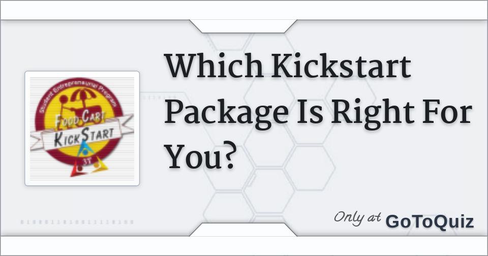Which Kickstart Package Is Right For You?