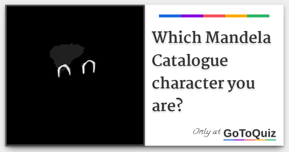 What Mandela Catalogue character are you? - Quiz