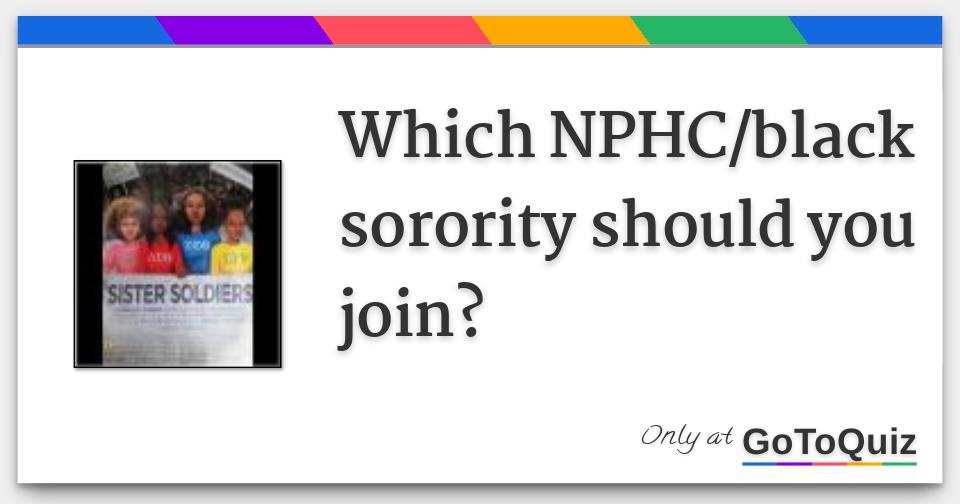 What Black Sorority Should I Join Quiz