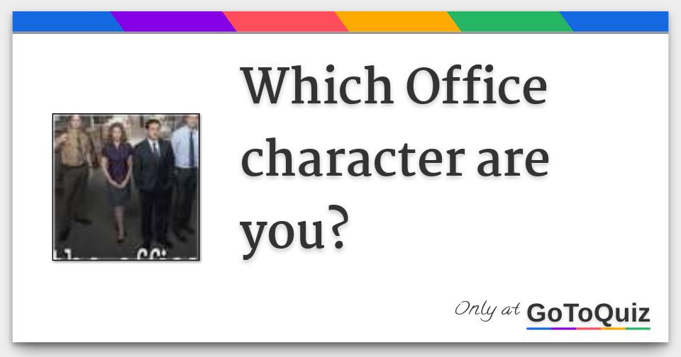 Which Office character are you?