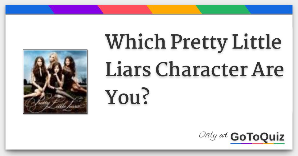 Pretty Little Liars Character Quiz