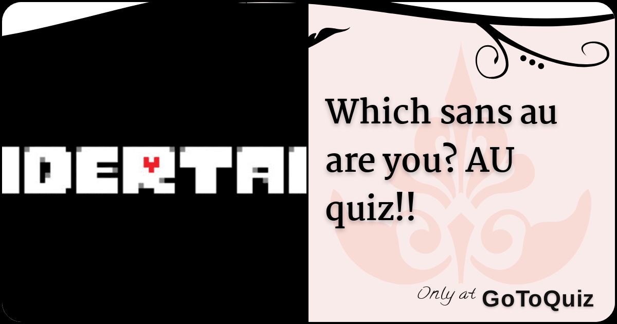 Undertale Sans au Quiz