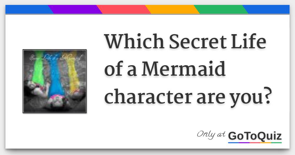 Secret life of mermaid