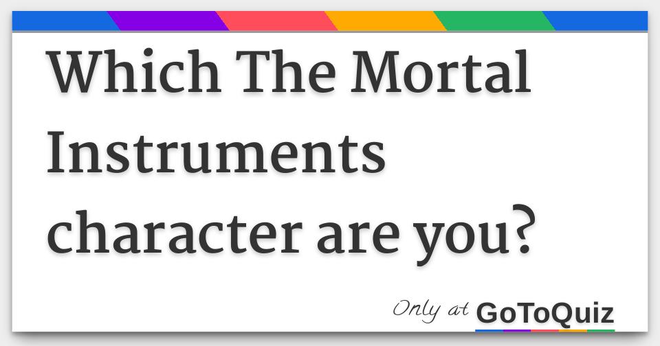official mortal instruments quiz official mortal instruments quiz