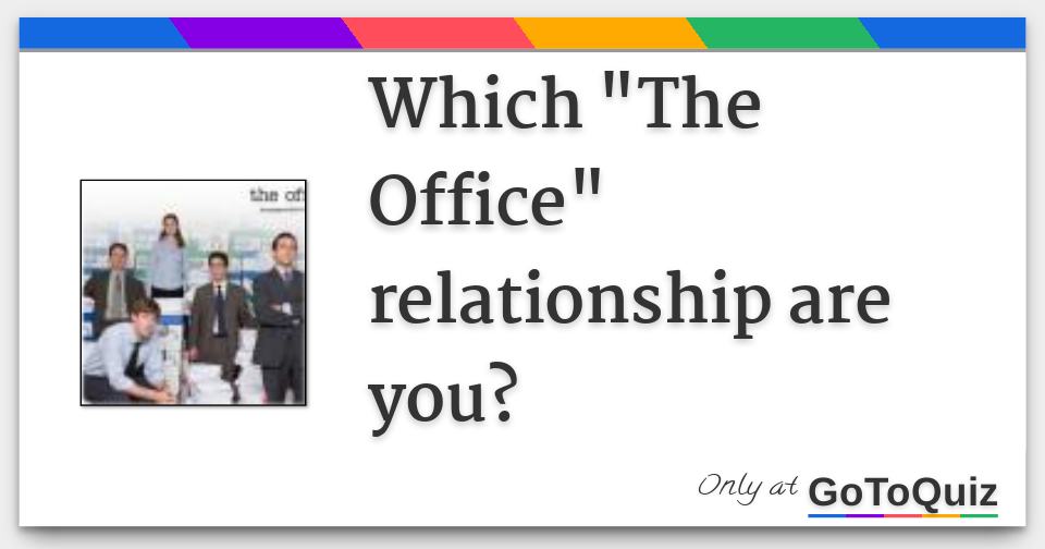 Which "The Office" relationship are you?