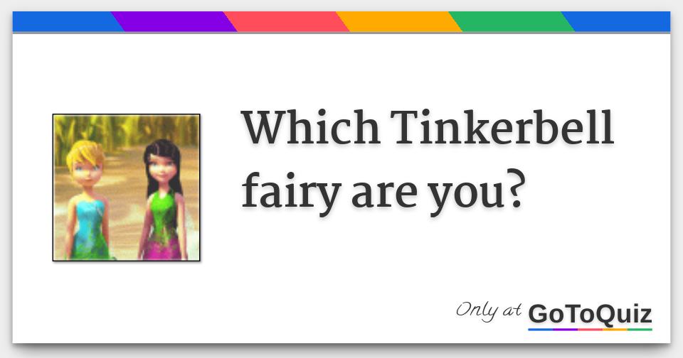 Which Tinkerbell fairy are you?