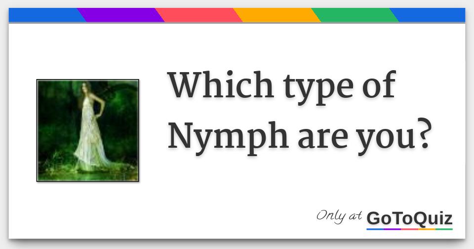 Which type of Nymph are you?