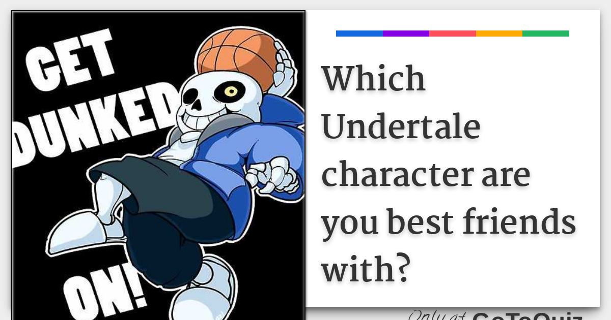 Which Undertale Character Are You?