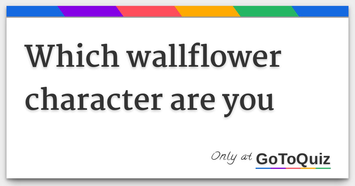 which wallflower character are you